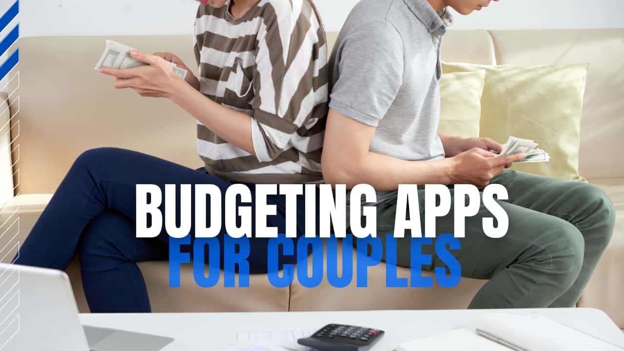 The Best Budgeting Apps for Couples Streamline Your Finances Together